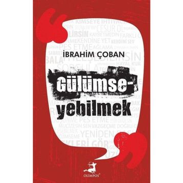 Gülümseyebilmek - İbrahim Çoban