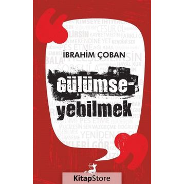 Gülümseyebilmek - İbrahim Çoban