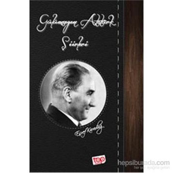 Gülümseyen Atatürk Şiirleri - Eşref Karadağ