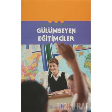 GÜLÜMSEYEN EĞİTİMCİLER - AHMET ÇAĞLAYAN