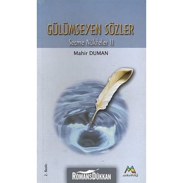 GÜLÜMSEYEN SÖZLER - MAHIR DUMAN