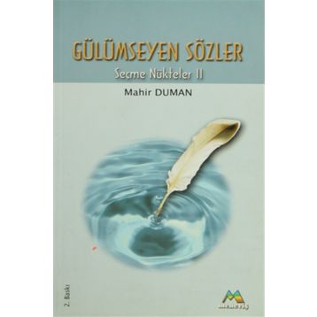 GÜLÜMSEYEN SÖZLER - MAHIR DUMAN
