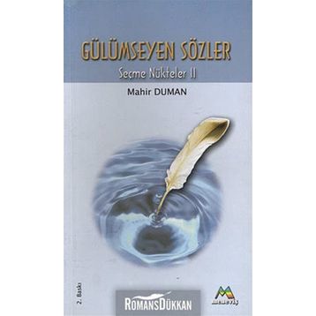 GÜLÜMSEYEN SÖZLER - MAHIR DUMAN