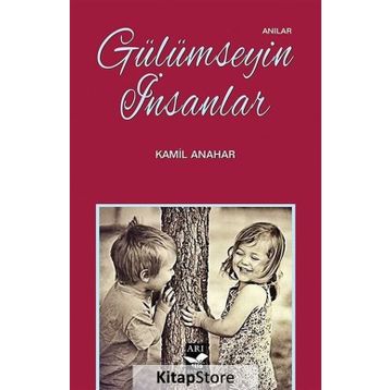 Gülümseyin İnsanlar - Kamil Anahar