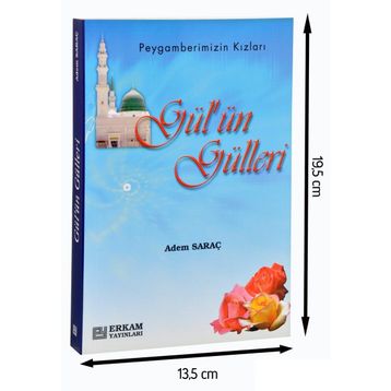 Gül’ün Gülleri - Adem Saraç