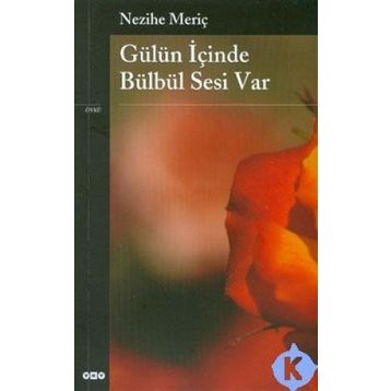 GÜLÜN İÇİNDE BÜLBÜL SESI VAR - NEZIHE MERİÇ