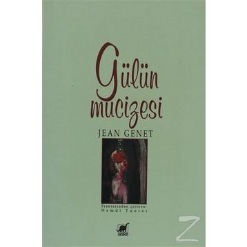 GÜLÜN MUCIZESI - JEAN GENET