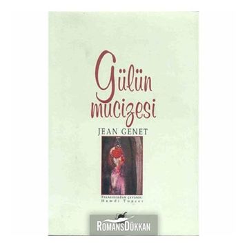 GÜLÜN MUCIZESI - JEAN GENET