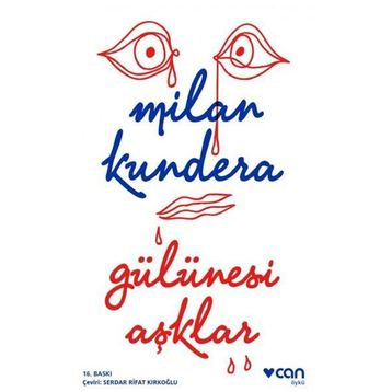 Gülünesi Aşklar - Milan Kundera