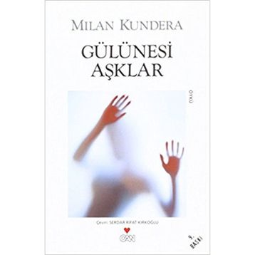 Gülünesi Aşklar - Milan Kundera