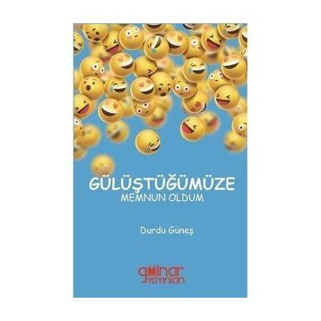 Gülüştüğümüze Memnun Oldum - Durdu Güneş
