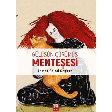 Gülüşün Çürümüş Menteşesi - Ahmet Balad Coşkun