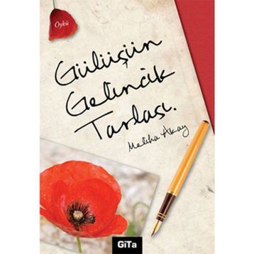 GÜLÜŞÜN GELINCIK TARLASI - MELIHA AKAY