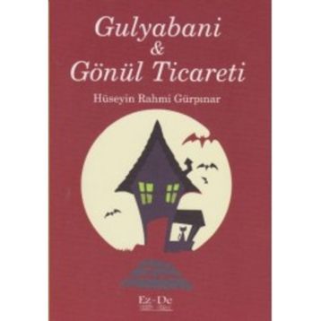 GULYABANI GÖNÜL TICARETI - HÜSEYİN RAHMI GÜRPINAR