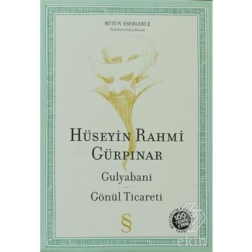 GULYABANI GÖNÜL TICARETI - HÜSEYİN RAHMI GÜRPINAR