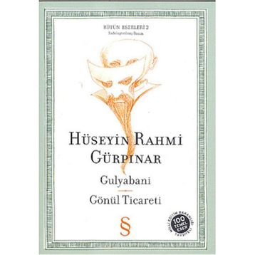 GULYABANI GÖNÜL TICARETI - HÜSEYİN RAHMI GÜRPINAR