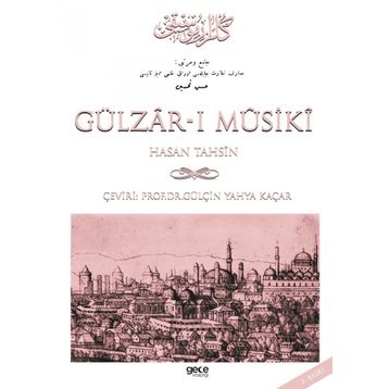GÜLZAR-I MUSIKI - GÜLÇİN YAHYA KAÇAR