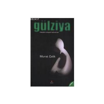 GÜLZİYA - MURAT ÇELİK