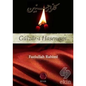 GÜLZÂR-I HASENEYN - FAZLULLAH RAHIMI