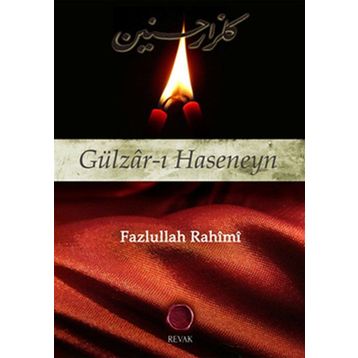 GÜLZÂR-I HASENEYN - FAZLULLAH RAHIMI