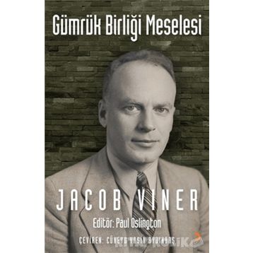 Gümrük Birliği Meselesi / Jacob Viner