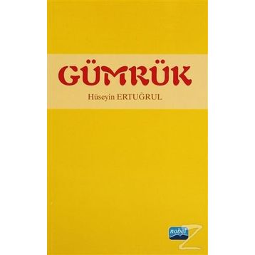 GÜMRÜK - HÜSEYIN ERTUĞRUL