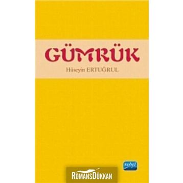 GÜMRÜK - HÜSEYIN ERTUĞRUL