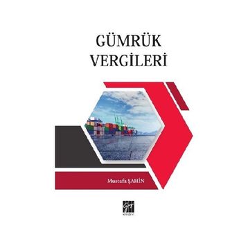 Gümrük Vergileri - Mustafa Şahin