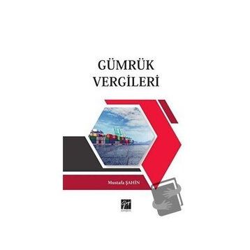 Gümrük Vergileri - Mustafa Şahin