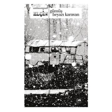 GÜMÜŞ BEYAZI KARAVAN - ELÇİN EFENDIYEV