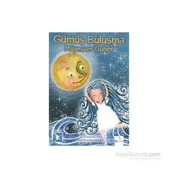 GÜMÜŞ BULUŞMA - MÜYESSER GÜNER