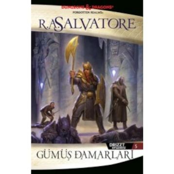 Gümüş Damarları - Drizzt Efsanesi 5. Kitap - R. A. Salvatore