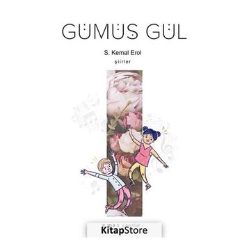 Gümüş Gül - S. Kemal Erol
