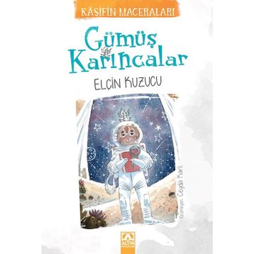 Gümüş Karıncalar - Elçin Kuzucu