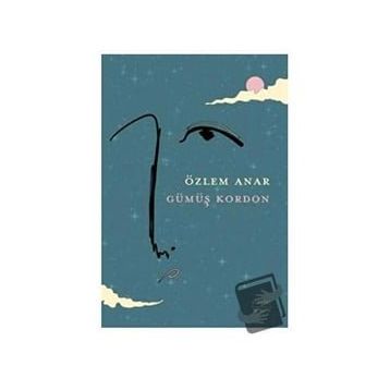 Gümüş Kordon - Özlem Anar