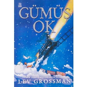 Gümüş Ok - Lev Grossman
