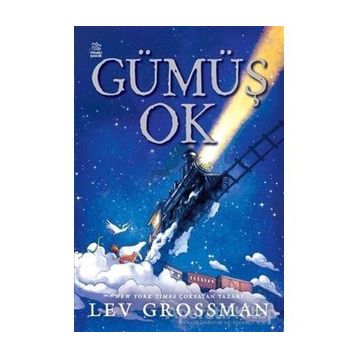 Gümüş Ok - Lev Grossman