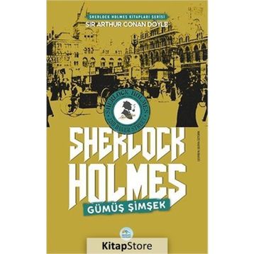 Gümüş Şimşek - Sherlock Holmes - Sir Arthur Conan Doyle