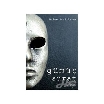 Gümüş Surat - Doğan Demirkıran