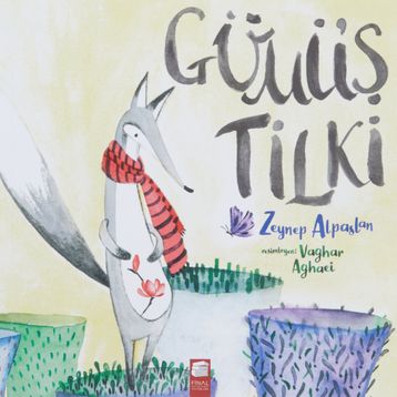 Gümüş Tilki - Zeynep Alpaslan