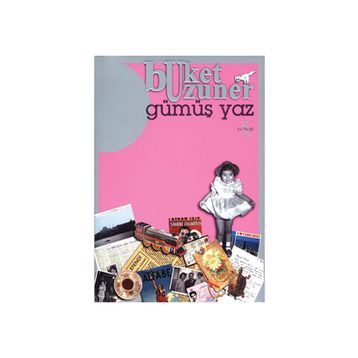 GÜMÜŞ YAZ - BUKET UZUNER