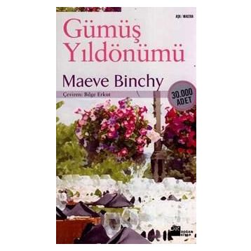 GÜMÜŞ YILDÖNÜMÜ - MAEVE BINCHY