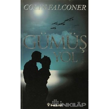 GÜMÜŞ YOL - COLIN FALCONER