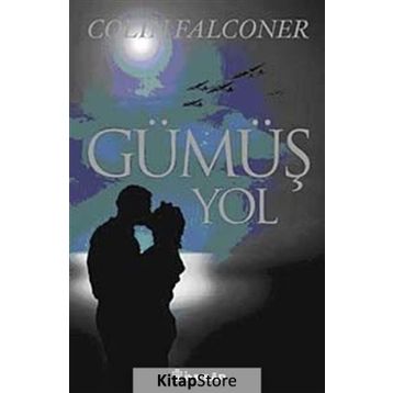 GÜMÜŞ YOL - COLIN FALCONER