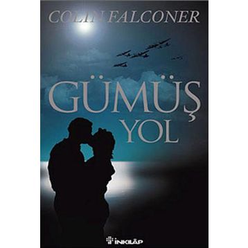 GÜMÜŞ YOL - COLIN FALCONER