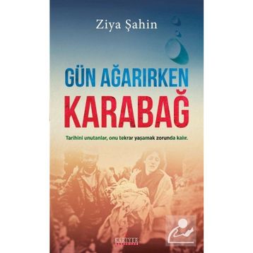Gün Ağarırken Karabağ - Ziya Şahin