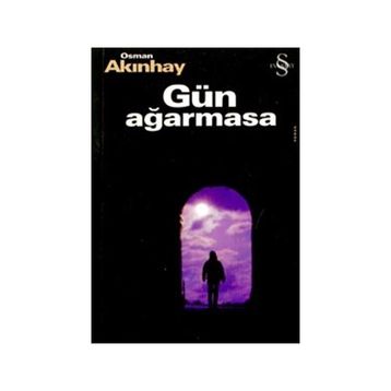 GÜN AĞARMASA - OSMAN AKINHAY