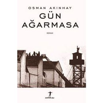 GÜN AĞARMASA - OSMAN AKINHAY