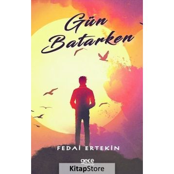 Gün Batarken - Fedai Ertekin
