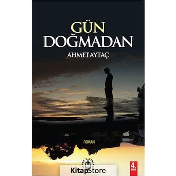 Gün Doğmadan - Ahmet Aytaç